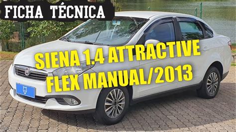 Fiat Siena EL 1.4 8V (Flex) 2013: Ficha Técnica .